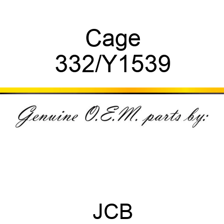 Cage 332/Y1539