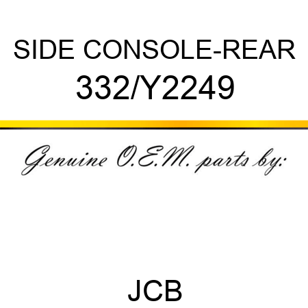 SIDE CONSOLE-REAR 332/Y2249