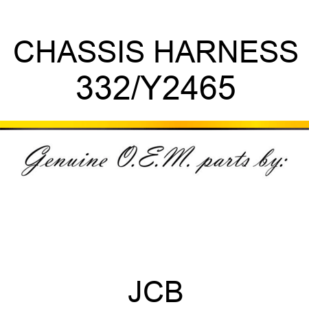 CHASSIS HARNESS 332/Y2465