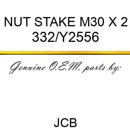 NUT STAKE M30 X 2 332/Y2556