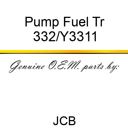 Pump Fuel Tr 332/Y3311