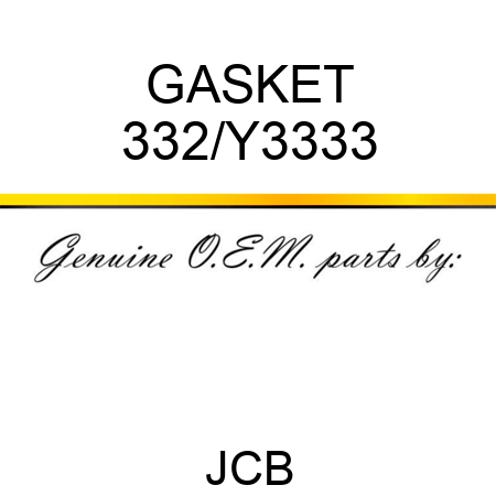 GASKET 332/Y3333