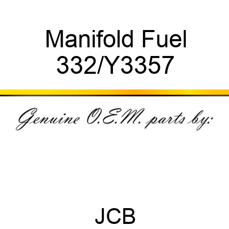 Manifold Fuel 332/Y3357