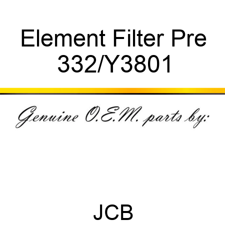 Element Filter Pre 332/Y3801