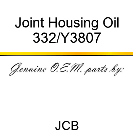 Joint Housing Oil 332/Y3807