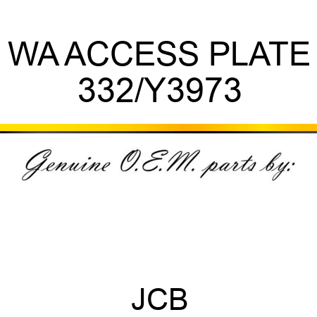 WA ACCESS PLATE 332/Y3973