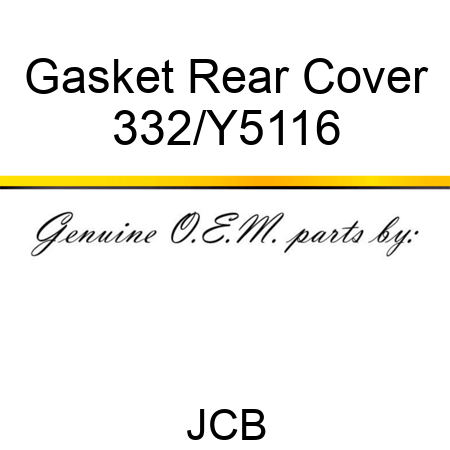 Gasket Rear Cover 332/Y5116