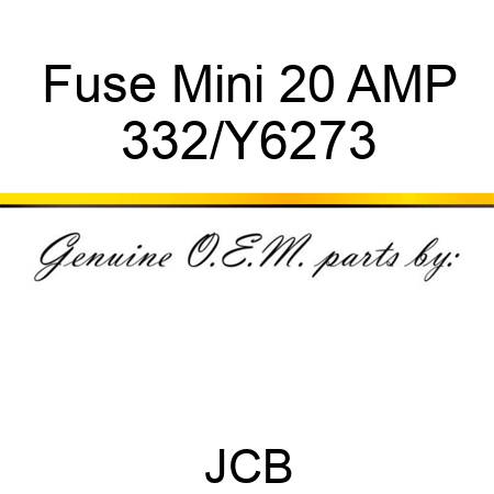 Fuse Mini 20 AMP 332/Y6273