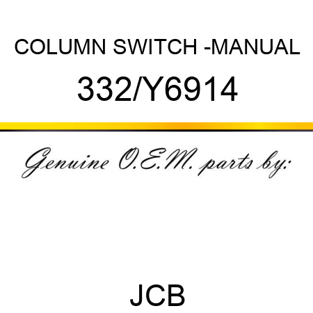 COLUMN SWITCH -MANUAL 332/Y6914