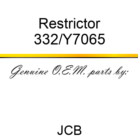 Restrictor 332/Y7065