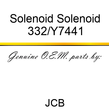 Solenoid Solenoid 332/Y7441