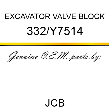 EXCAVATOR VALVE BLOCK 332/Y7514