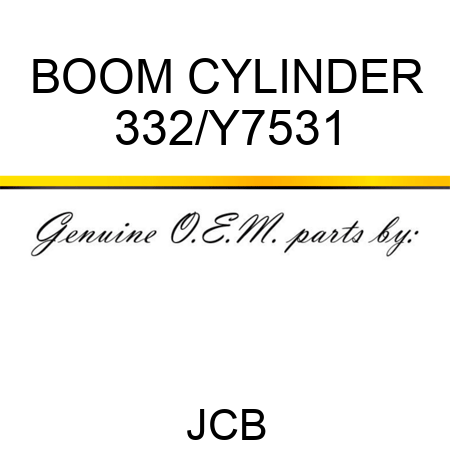 BOOM CYLINDER 332/Y7531