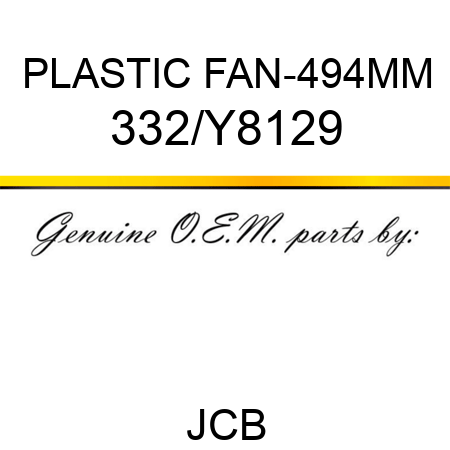 PLASTIC FAN-494MM 332/Y8129