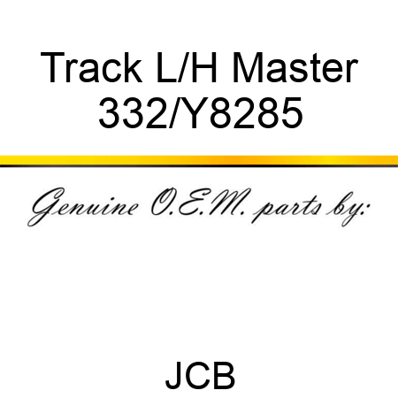 Track L/H Master 332/Y8285