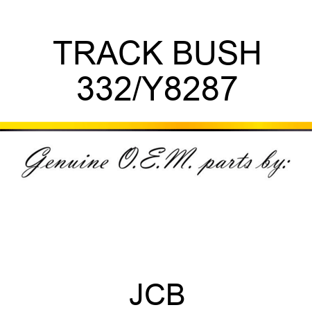 TRACK BUSH 332/Y8287