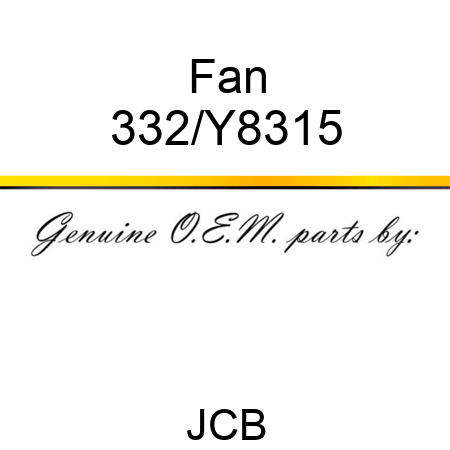 Fan 332/Y8315