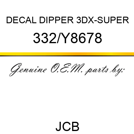 DECAL DIPPER 3DX-SUPER 332/Y8678