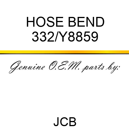 HOSE BEND 332/Y8859