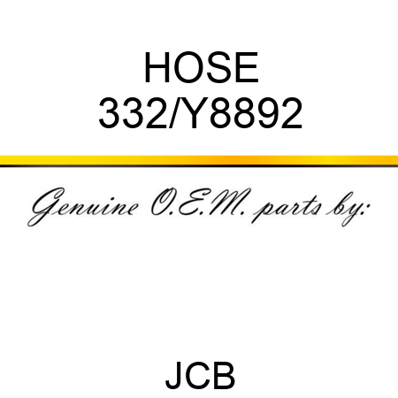 HOSE 332/Y8892