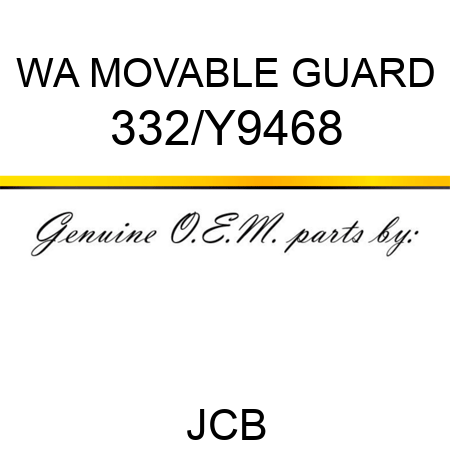 WA MOVABLE GUARD 332/Y9468