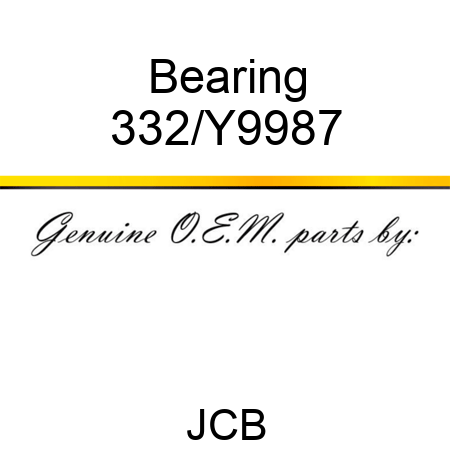 Bearing 332/Y9987
