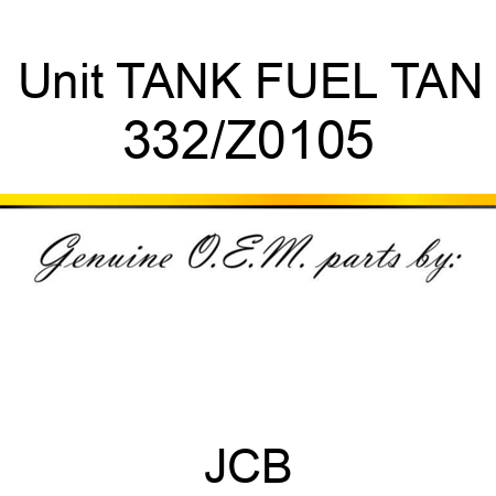 Unit TANK FUEL TAN 332/Z0105