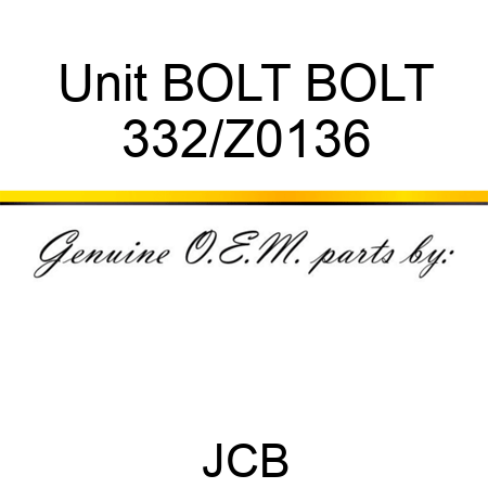 Unit BOLT BOLT 332/Z0136