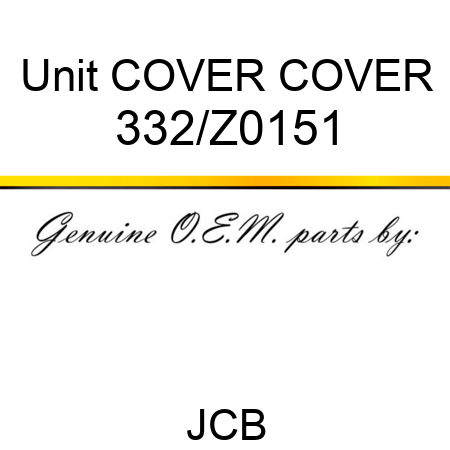 Unit COVER COVER 332/Z0151