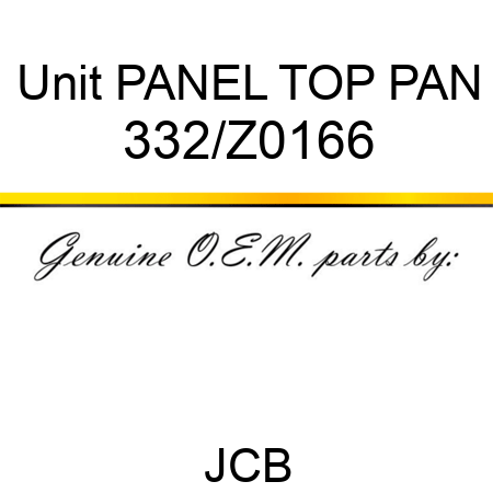 Unit PANEL TOP PAN 332/Z0166