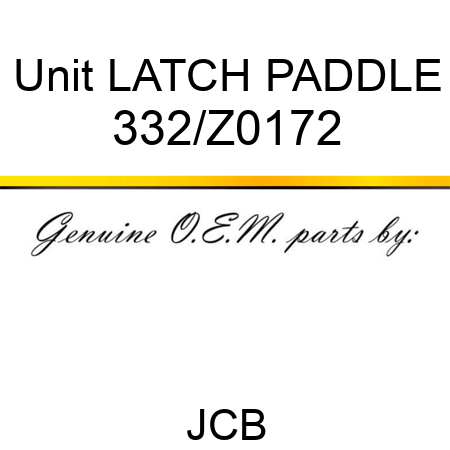 Unit LATCH PADDLE 332/Z0172