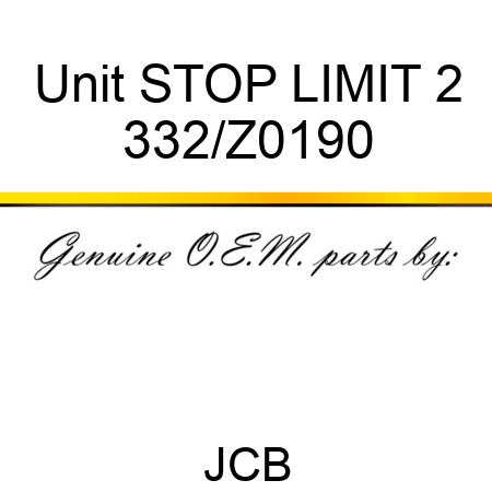 Unit STOP LIMIT 2 332/Z0190