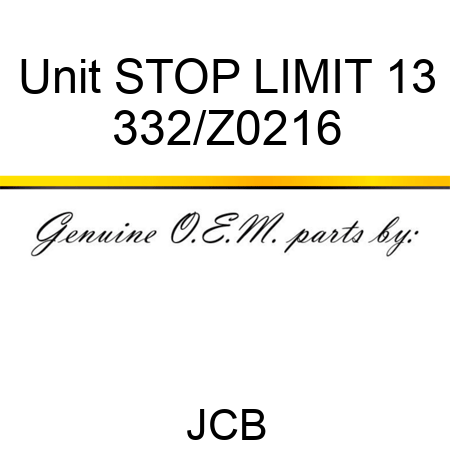 Unit STOP LIMIT 13 332/Z0216