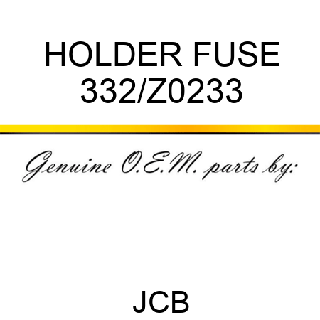 HOLDER FUSE 332/Z0233