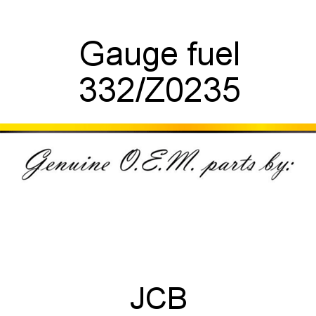 Gauge, fuel 332/Z0235