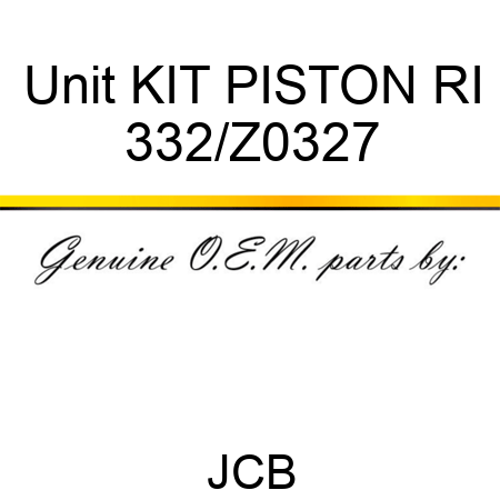 Unit KIT PISTON RI 332/Z0327