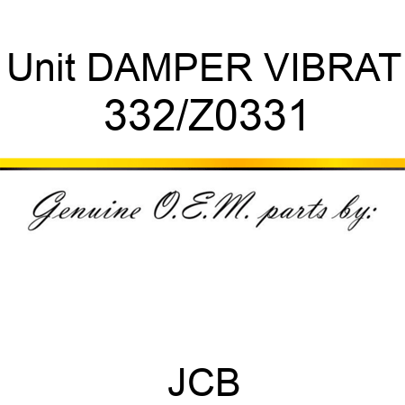 Unit DAMPER VIBRAT 332/Z0331