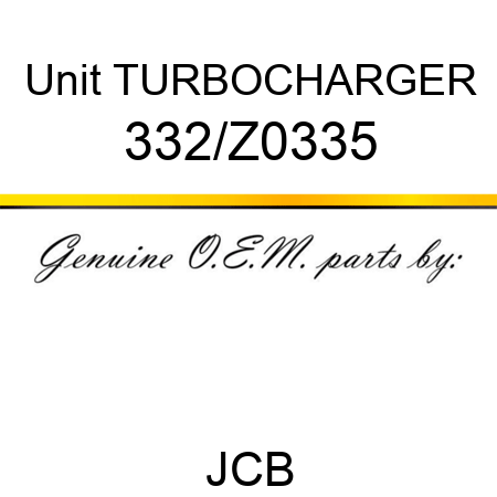 Unit TURBOCHARGER 332/Z0335