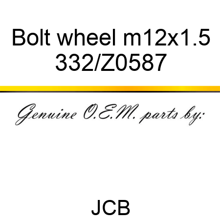 Bolt wheel m12x1.5 332/Z0587