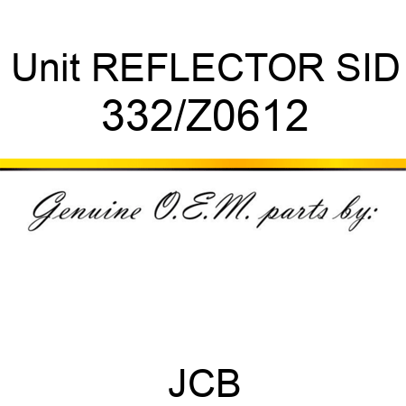 Unit REFLECTOR SID 332/Z0612