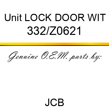 Unit LOCK DOOR WIT 332/Z0621