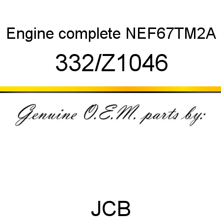 Engine, complete, NEF67TM2A 332/Z1046