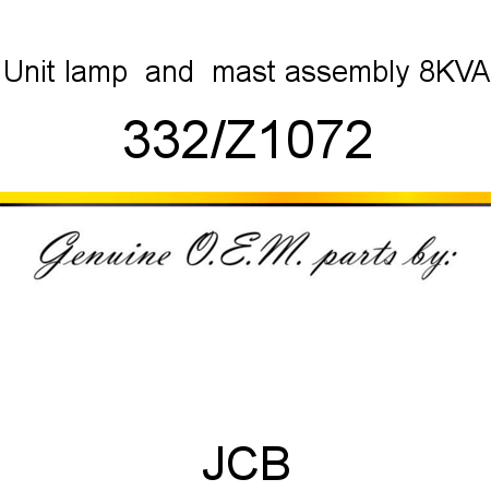 Unit, lamp & mast assembly, 8KVA 332/Z1072