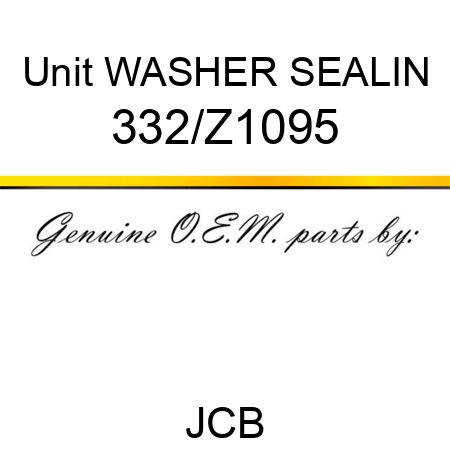 Unit WASHER SEALIN 332/Z1095