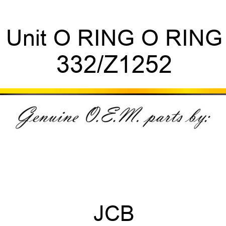 Unit O RING O RING 332/Z1252