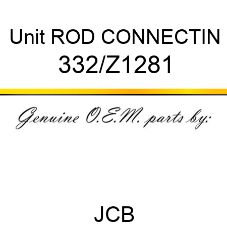 Unit ROD CONNECTIN 332/Z1281