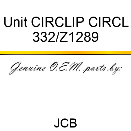 Unit CIRCLIP CIRCL 332/Z1289