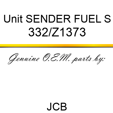 Unit SENDER FUEL S 332/Z1373