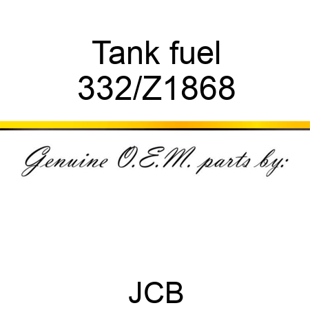 Tank, fuel 332/Z1868