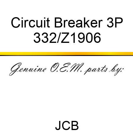 Circuit Breaker 3P 332/Z1906